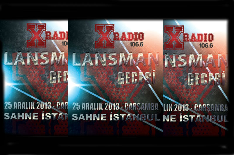 X Radio Lansmanı 25 Aralık’ta Sahne İstanbul’da